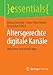 Seller image for Altersgerechte digitale Kan¤le: Webseiten und mobile Apps (essentials) (German Edition) by Darvishy, Alireza [Paperback ] for sale by booksXpress
