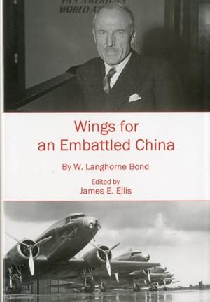 Bild des Verkufers fr Wings for an Embattled China by William Bond, William Langhorne [Hardcover ] zum Verkauf von booksXpress