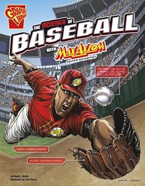 Seller image for The Science of Baseball with Max Axiom, Super Scientist (The Science of Sports with Max Axiom) by Dreier, David L [Library Binding ] for sale by booksXpress