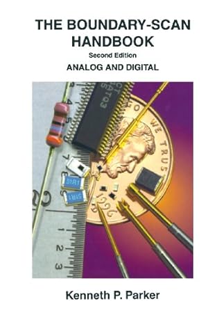 Seller image for The Boundary-Scan Handbook: Analog and Digital by Parker, Kenneth P. [Paperback ] for sale by booksXpress