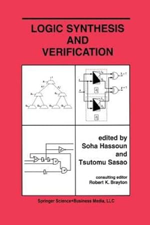 Seller image for Logic Synthesis and Verification (The Springer International Series in Engineering and Computer Science) by Hassoun, Soha [Paperback ] for sale by booksXpress