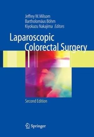 Seller image for Laparoscopic Colorectal Surgery by Milsom, Jeffrey W., B ¶hm, Bartholom ¤us, Nakajima, Kiyokazu [Hardcover ] for sale by booksXpress