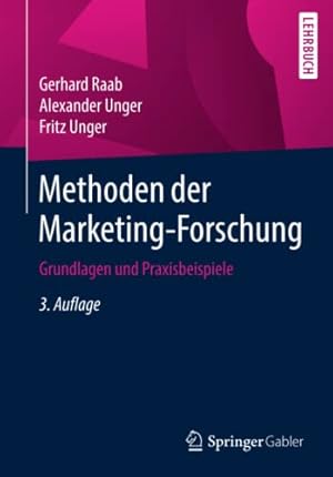 Seller image for Methoden der Marketing-Forschung: Grundlagen und Praxisbeispiele (German Edition) by Raab, Gerhard [Paperback ] for sale by booksXpress