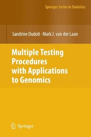 Bild des Verkufers fr Multiple Testing Procedures with Applications to Genomics (Springer Series in Statistics) by Dudoit, Sandrine, van der Laan, Mark J. [Paperback ] zum Verkauf von booksXpress