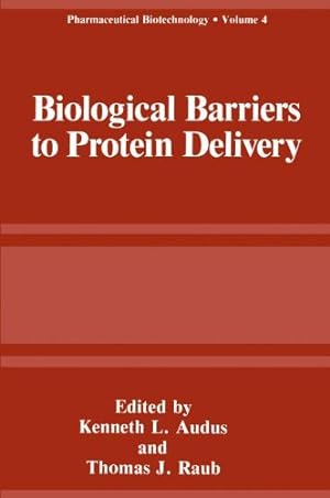Immagine del venditore per Biological Barriers to Protein Delivery (Pharmaceutical Biotechnology (4)) [Paperback ] venduto da booksXpress