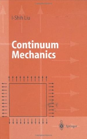 Bild des Verkufers fr Continuum Mechanics by Liu, I-Shih [Hardcover ] zum Verkauf von booksXpress