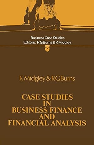 Imagen del vendedor de Case Studies in Business Finance and Financial Analysis (Business Case Studies) by Midgley, K. [Paperback ] a la venta por booksXpress