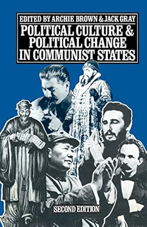 Image du vendeur pour Political Culture and Political Change in Communist States [Paperback ] mis en vente par booksXpress