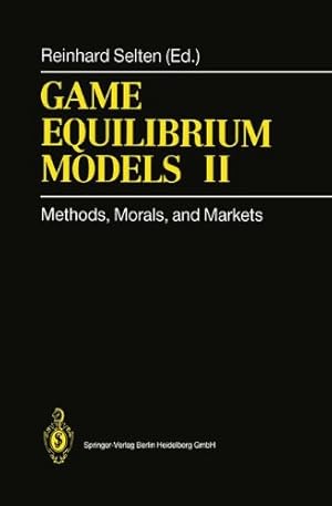 Bild des Verkufers fr Game Equilibrium Models II: Methods, Morals, and Markets [Paperback ] zum Verkauf von booksXpress