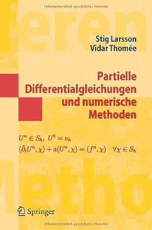 Seller image for Partielle Differentialgleichungen und numerische Methoden (Springer-Lehrbuch Masterclass) (German Edition) by Larsson, Stig [Paperback ] for sale by booksXpress