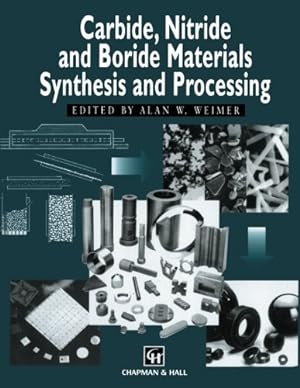 Immagine del venditore per Carbide, Nitride and Boride Materials Synthesis and Processing by Weimer, A.W. [Paperback ] venduto da booksXpress