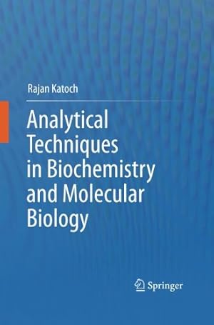 Seller image for Analytical Techniques in Biochemistry and Molecular Biology by Katoch, Rajan [Paperback ] for sale by booksXpress