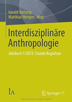 Seller image for Interdisziplinäre Anthropologie: Jahrbuch 1/2013: Soziale Kognition (German Edition) [Paperback ] for sale by booksXpress