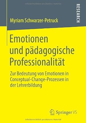 Image du vendeur pour Emotionen und p ¤dagogische Professionalit ¤t: Zur Bedeutung von Emotionen in Conceptual-Change-Prozessen in der Lehrerbildung (German Edition) by Schwarzer-Petruck, Myriam [Paperback ] mis en vente par booksXpress