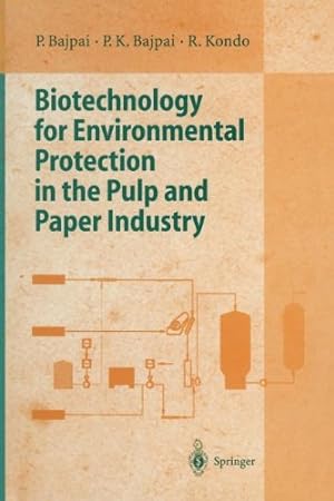 Imagen del vendedor de Biotechnology for Environmental Protection in the Pulp and Paper Industry by Bajpai, Pratima [Paperback ] a la venta por booksXpress