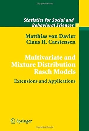 Seller image for Multivariate and Mixture Distribution Rasch Models: Extensions and Applications (Statistics for Social and Behavioral Sciences) by Davier, Matthias, Carstensen, Claus H. [Hardcover ] for sale by booksXpress