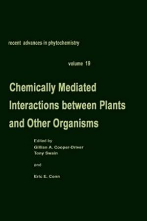 Bild des Verkufers fr Chemically Mediated Interactions between Plants and Other Organisms (Recent Advances in Phytochemistry) [Hardcover ] zum Verkauf von booksXpress