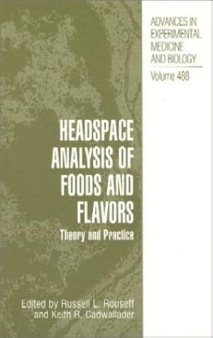 Seller image for Headspace Analysis of Foods and Flavors: Theory and Practice (Advances in Experimental Medicine and Biology) [Hardcover ] for sale by booksXpress