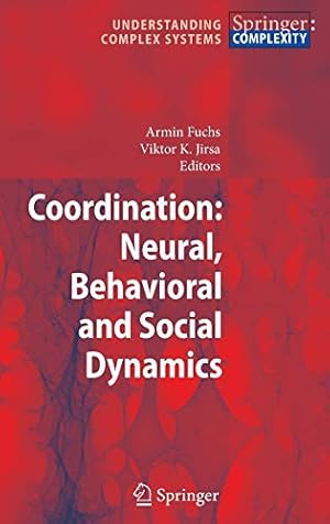 Immagine del venditore per Coordination: Neural, Behavioral and Social Dynamics (Understanding Complex Systems) [Hardcover ] venduto da booksXpress