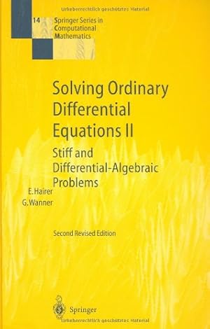 Seller image for Solving Ordinary Differential Equations II: Stiff and Differential-Algebraic Problems (Springer Series in Computational Mathematics) (v. 2) by Hairer, Ernst, Wanner, Gerhard [Hardcover ] for sale by booksXpress