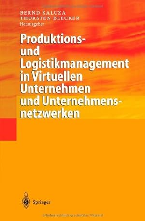 Immagine del venditore per Produktions- und Logistikmanagement in Virtuellen Unternehmen und Unternehmensnetzwerken (German Edition) by Kaluza, Bernd [Paperback ] venduto da booksXpress