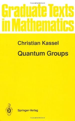 Immagine del venditore per Quantum Groups (Graduate Texts in Mathematics (155)) by Kassel, Christian [Hardcover ] venduto da booksXpress