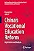 Immagine del venditore per Chinaâ  s Vocational Education Reform: Explorations and Analysis (Exploring Education Policy in a Globalized World: Concepts, Contexts, and Practices) [Hardcover ] venduto da booksXpress