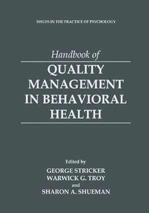 Seller image for Handbook of Quality Management in Behavioral Health (Issues in the Practice of Psychology) [Hardcover ] for sale by booksXpress