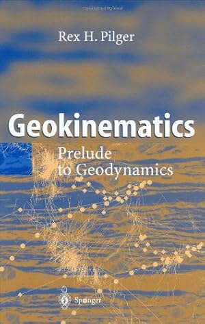 Seller image for Geokinematics: Prelude to Geodynamics by Pilger, Rex H. [Hardcover ] for sale by booksXpress