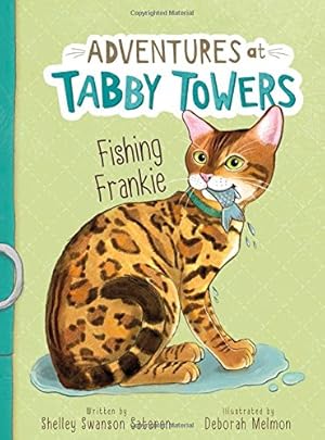 Seller image for Fishing Frankie (Adventures at Tabby Towers) by Swanson Sateren, Shelley [Library Binding ] for sale by booksXpress