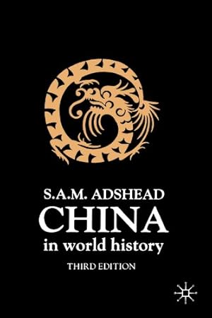 Immagine del venditore per China in World History, Third Edition by Adshead, S.A.M. [Paperback ] venduto da booksXpress