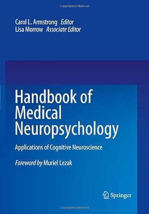 Image du vendeur pour Handbook of Medical Neuropsychology: Applications of Cognitive Neuroscience [Hardcover ] mis en vente par booksXpress