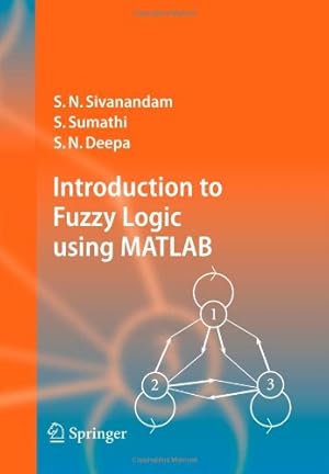 Seller image for Introduction to Fuzzy Logic using MATLAB by Sivanandam, S.N., Sumathi, S., Deepa, S. N. [Paperback ] for sale by booksXpress