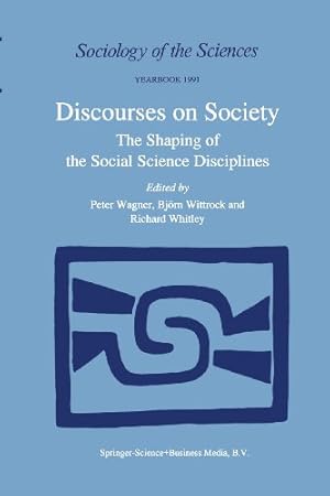 Seller image for Discourses on Society: The Shaping Of The Social Science Disciplines (Sociology Of The Sciences Yearbook) [Paperback ] for sale by booksXpress