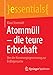 Seller image for Atomm ¼ll - die teure Erbschaft: Von der Kernenergiegewinnung zur Endlagersuche (essentials) (German Edition) by Stierstadt, Klaus [Paperback ] for sale by booksXpress