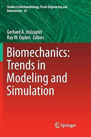Seller image for Biomechanics: Trends in Modeling and Simulation (Studies in Mechanobiology, Tissue Engineering and Biomaterials) [Paperback ] for sale by booksXpress