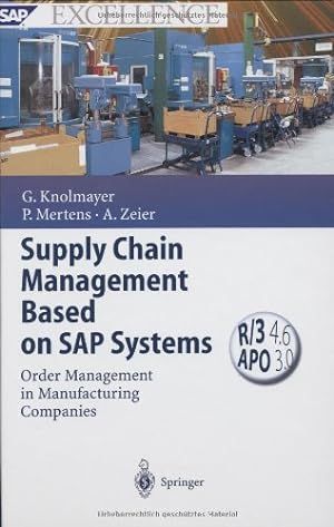Seller image for Supply Chain Management Based on SAP Systems by Knolmayer, Gerhard F., Mertens, Peter, Zeier, Alexander [Hardcover ] for sale by booksXpress