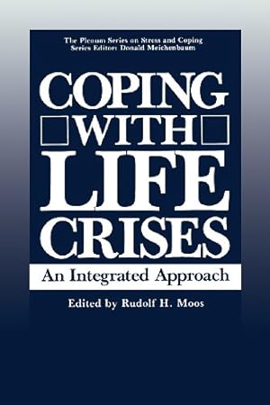 Imagen del vendedor de Coping with Life Crises: An Integrated Approach (Springer Series on Stress and Coping) by Moos, Rudolph H. [Paperback ] a la venta por booksXpress