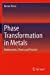 Seller image for Phase Transformation in Metals: Mathematics, Theory and Practice [Soft Cover ] for sale by booksXpress