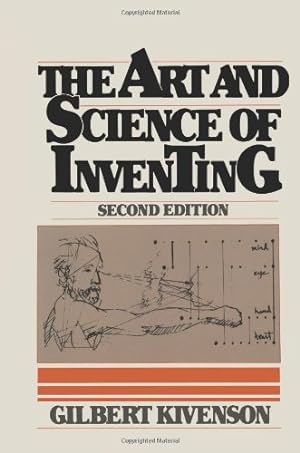 Image du vendeur pour The Art and Science of Inventing by Kivenson, Gilbert [Paperback ] mis en vente par booksXpress