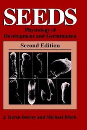 Seller image for Seeds: Physiology of Development and Germination (The Language of Science) by Bewley, J. Derek, Black, Michael [Hardcover ] for sale by booksXpress