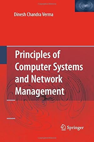 Imagen del vendedor de Principles of Computer Systems and Network Management by Verma, Dinesh Chandra Chandra [Paperback ] a la venta por booksXpress