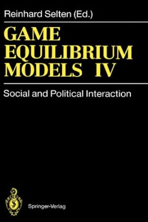Bild des Verkufers fr Game Equilibrium Models IV: Social and Political Interaction (v. 4) [Hardcover ] zum Verkauf von booksXpress