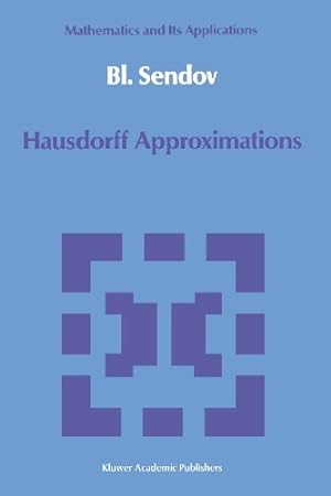 Seller image for Hausdorff Approximations (Mathematics and its Applications) by Sendov, Bl. [Paperback ] for sale by booksXpress