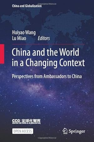 Seller image for China and the World in a Changing Context: Perspectives from Ambassadors to China (China and Globalization) [Hardcover ] for sale by booksXpress