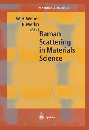 Immagine del venditore per Raman Scattering in Materials Science (Springer Series in Materials Science) by Weber, Willes H. [Paperback ] venduto da booksXpress