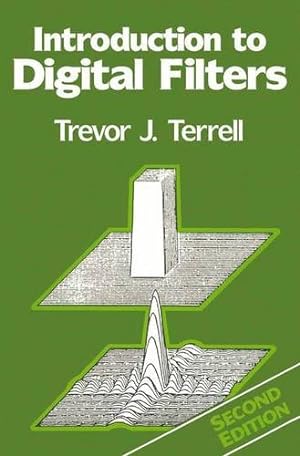 Seller image for Introduction to Digital Filters (New Electronics) by Terrell, Trevor J. [Paperback ] for sale by booksXpress