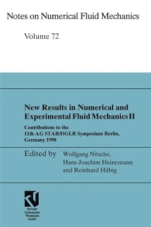 Immagine del venditore per New Results in Numerical and Experimental Fluid Mechanics Ii: Contributions To The 11Th Ag Stab/Dglr Symposium Berlin, Germany 1998 (Notes On Numerical Fluid Mechanics) [Paperback ] venduto da booksXpress