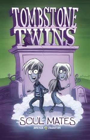 Bild des Verkufers fr Tombstone Twins: Soul Mates by Downer, Denise [Library Binding ] zum Verkauf von booksXpress