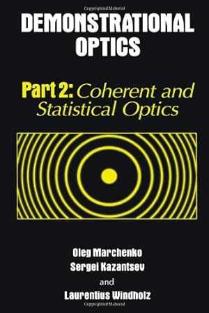 Seller image for Demonstrational Optics: Part 2, Coherent and Statistical Optics by Marchenko, Oleg [Paperback ] for sale by booksXpress